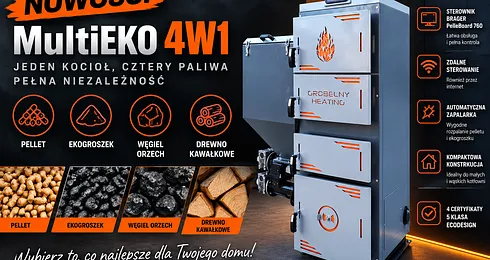 Nowość! Kocioł MultiEko - sam wybierz jakiego paliwa użyjesz!